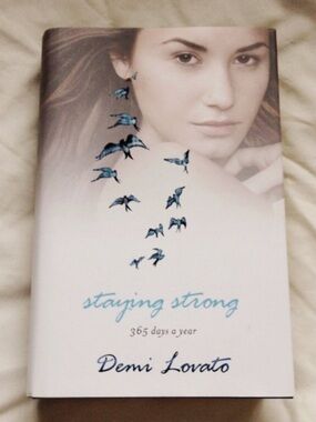 Staying Strong by Demi Lovato Hardcover Book